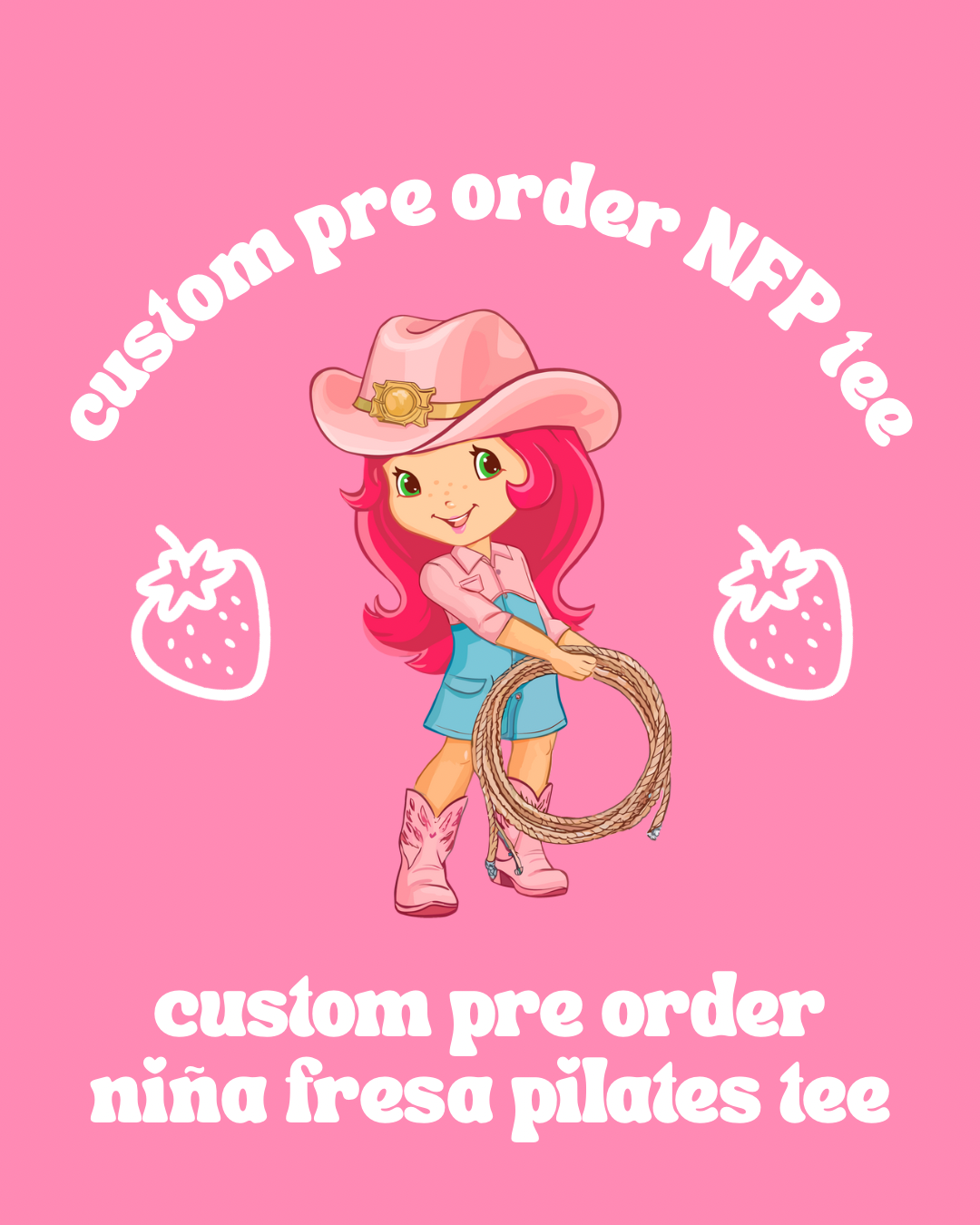 Pre-Order Custom Niña Fresa Pilates Tee